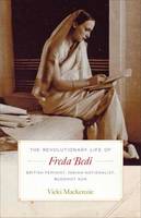 Vicki Mackenzie - The Revolutionary Life Of Freda Bedi - 9781611804256 - V9781611804256