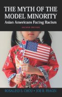 Chou, Rosalind S.; Feagin, Joe R. - Myth of the Model Minority - 9781612054780 - V9781612054780