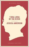 Jessica Anderson - Tirra Lirra By The River: A Novel - 9781612193885 - V9781612193885