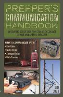 Jim Cobb - Prepper´s Communication Handbook: Lifesaving Strategies for Staying in Contact During and After a Disaster - 9781612435312 - V9781612435312