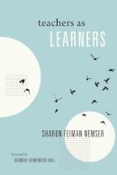 Sharon Feiman-Nemser - Teachers as Learners - 9781612501130 - V9781612501130