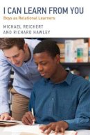 Michael Reichert - I Can Learn from You: Boys as Relational Learners - 9781612506647 - V9781612506647