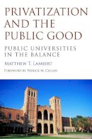 Matthew T. Lambert - Privatization and the Public Good - 9781612507316 - V9781612507316