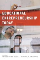 . Ed(S): Hess, Frederick M.; McShane, Michael Q. - Educational Entrepreneurship Today - 9781612509273 - V9781612509273