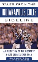 Mike Chappell - Tales from the Indianapolis Colts Sideline - 9781613212226 - V9781613212226