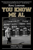 Ring Lardner - You Know Me Al - 9781613216934 - V9781613216934