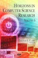 Thomas S. Clary - Horizons in Computer Science Research: Volume 5 - 9781613247891 - V9781613247891