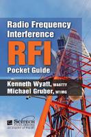 Kenneth Wyatt - Radio Frequency Interference (RFI) Pocket Guide - 9781613532195 - V9781613532195