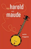 Colin Higgins - Harold and Maude - 9781613731260 - V9781613731260