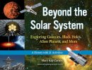 Mary Kay Carson - Beyond the Solar System - 9781613745441 - V9781613745441