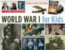 R Rassmusen - World War I for Kids: a History With 21 Activities - 9781613745564 - V9781613745564