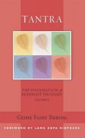 Geshe Tashi Tsering - Tantra: the Foundation of Buddhist Thought: Volume 6 - 9781614290117 - V9781614290117