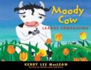 Kerry Lee Maclean - Moody Cow Learns Compassion - 9781614290339 - V9781614290339