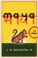 C. W. Huntington - Maya: A Novel - 9781614291985 - V9781614291985