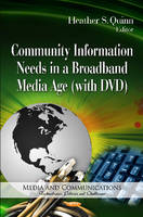 Heather S. Quinn (Ed.) - Community Information Needs in a Broadband Media Age - 9781614709534 - V9781614709534