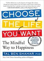 Tal Ben-Shahar - Choose the Life You Want - 9781615191956 - V9781615191956