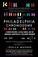 Jessica Wapner - The Philadelphia Chromosome - 9781615191970 - V9781615191970