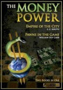 William Guy Carr - Money Power: Pawns in the Game & Empire of the City - Two Books in One - 9781615771219 - V9781615771219