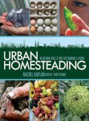 Kaplan, Rachel; Blume, K Ruby - Urban Homesteading - 9781616080549 - V9781616080549