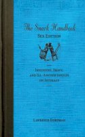 Lawrence Dorfman - The Snark Handbook: Sex Edition: Innuendo, Irony, and Ill-Advised Insults on Intimacy - 9781616084233 - V9781616084233