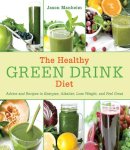 Jason Manheim - The Healthy Green Drink Diet - 9781616084738 - V9781616084738