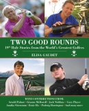 Elisa Gaudet - Two Good Rounds - 9781616086411 - V9781616086411