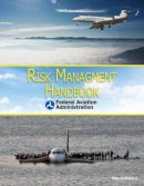 Federal Aviation Administration (Faa) - Risk Management Handbook - 9781616086978 - V9781616086978