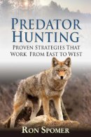 Ron Spomer - Predator Hunting - 9781616087098 - V9781616087098