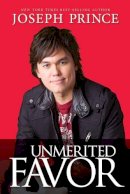 Joseph Prince - UNMERITED FAVOR - 9781616385897 - V9781616385897