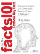 Cram101 Textbook Rev - Studyguide for Gendered Lives - 9781616545123 - V9781616545123