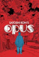 Satoshi Kon - Satoshi Kon: Opus - 9781616556068 - 9781616556068