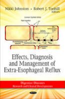 Unknown - Effects, Diagnosis & Management of Extra-Esophageal Reflux - 9781616681777 - V9781616681777