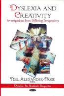 Neil Alexander-Passe - Dyslexia & Creativity: Investigations from Differing Perspectives - 9781616685522 - V9781616685522