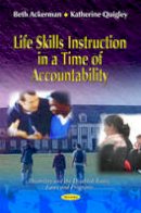 Beth Ackerman - Life Skills Instruction in a Time of Accountability - 9781616687809 - V9781616687809
