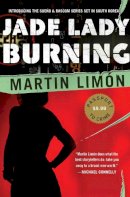 Martin Limon - Jade Lady Burning: A Sueno and Bascom Investigation - 9781616950903 - V9781616950903