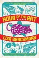 Lisa Brackmann - Hour of the Rat - 9781616953713 - V9781616953713