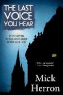 Mick Herron - The Last Voice You Hear - 9781616955847 - V9781616955847