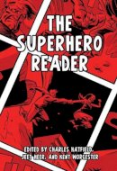 Charles Hatfield - SUPERHERO READER THE - 9781617038068 - V9781617038068