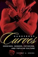 Jeffrey Brown - Dangerous Curves - 9781617039409 - V9781617039409