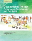 Charles H. Christiansen (Ed.) - Occupational Therapy: Performance, Participation, and Well-Being - 9781617110504 - V9781617110504