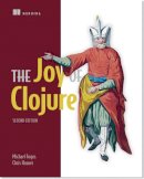 Michael Fogus - The Joy of Clojure - 9781617291418 - V9781617291418