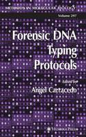 Angel Carracedo (Ed.) - Forensic DNA Typing Protocols - 9781617374623 - V9781617374623