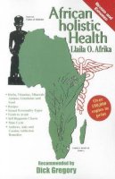 Llaila Afrika - African Holistic Health - 9781617590313 - V9781617590313