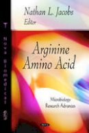 Nathan L(Ed) Jacobs - Arginine Amino Acid - 9781617619816 - V9781617619816