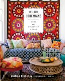 Justina Blakeney - The New Bohemians: Cool and Collected Homes - 9781617691515 - V9781617691515