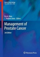 . Ed(S): Klein, Eric A.; Jones, J. Stephen, M.D. - Management of Prostate Cancer - 9781617797392 - V9781617797392