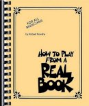 Robert Rawlins - How to Play from a Real Book: For All Musicians - 9781617803550 - V9781617803550