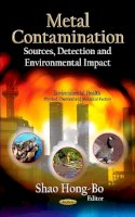 Hong Bo S. - Metal Contamination: Sources, Detection & Environmental Impact - 9781619421110 - V9781619421110