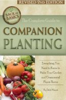 Dale Mayer - The Complete Guide to Companion Planting. Everything You Need to Know to Make Your Garden Successful.  - 9781620230039 - V9781620230039