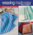 Liz Gipson - Weaving Made Easy: Revised and Updated - 17 Projects Using a Rigid-Heddle Loom - 9781620336809 - V9781620336809